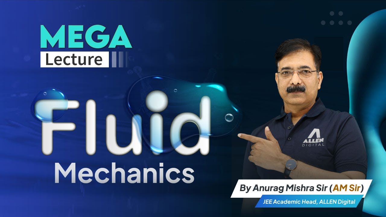Mega Lecture of Fluid Mechanics All Concepts & Tricks in One Class By AM Sir | ALLEN