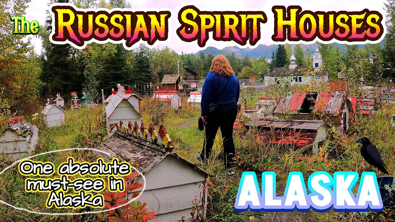 One absolute must-see in Alaska -The Russian Spirit Houses