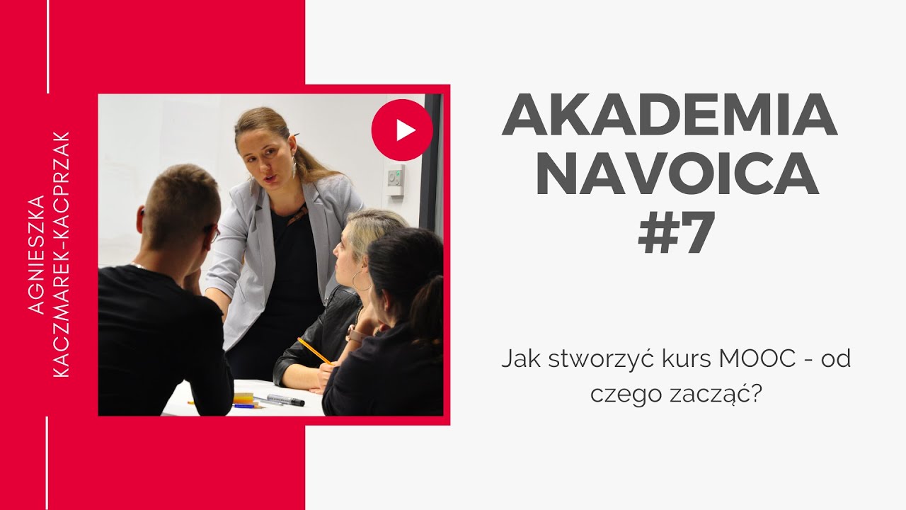 #7 | Jak stworzyć kurs MOOC - od czego zacząć?