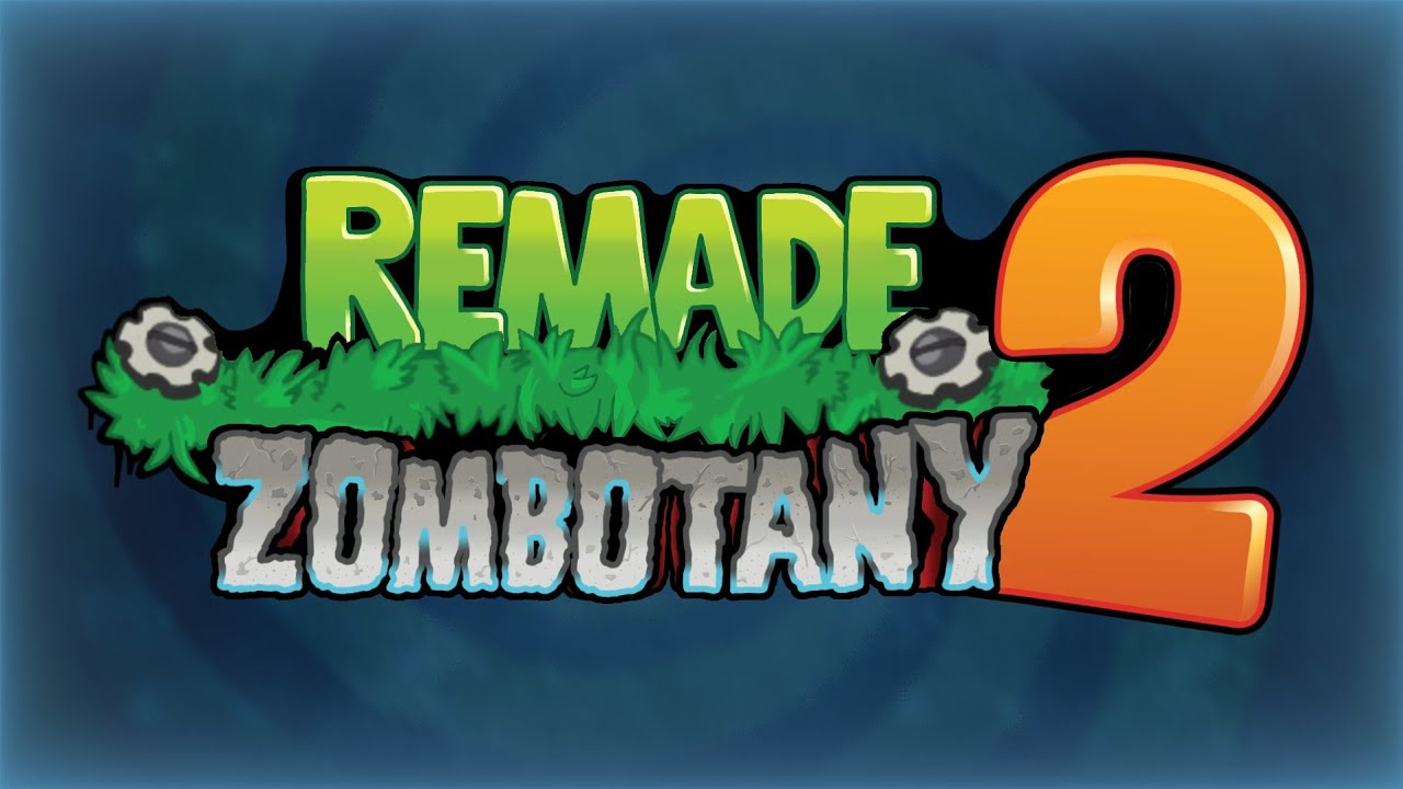 PvZ2 - Zombotany Remade Mix 2