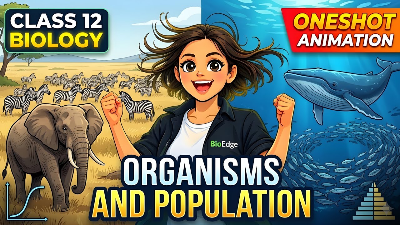 Organisms and Population class 12 biology NCERT| Biology for NEET 2026 and Board exams #board exam