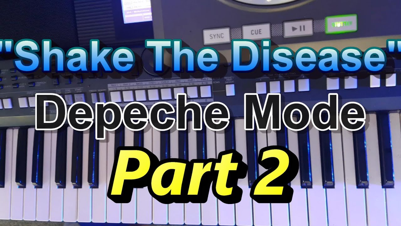 How to Play "Shake The Disease" pt. 2 by Depeche Mode