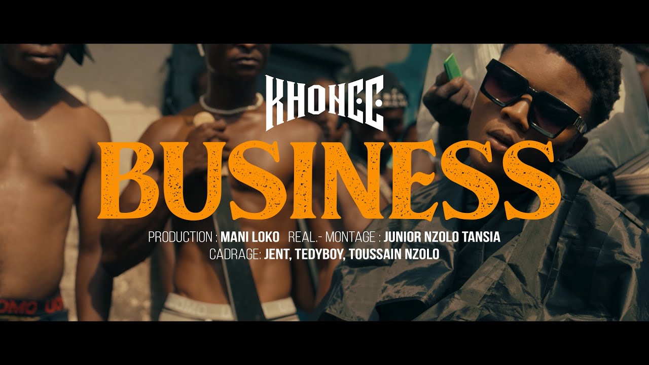 Khonee - Business (Clip Officiel)