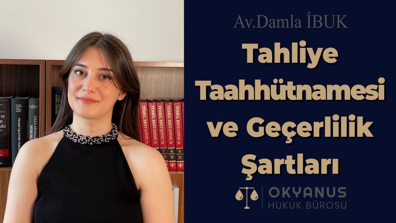 Tahliye Taahhütnamesi ve Geçerlilik Şartları
