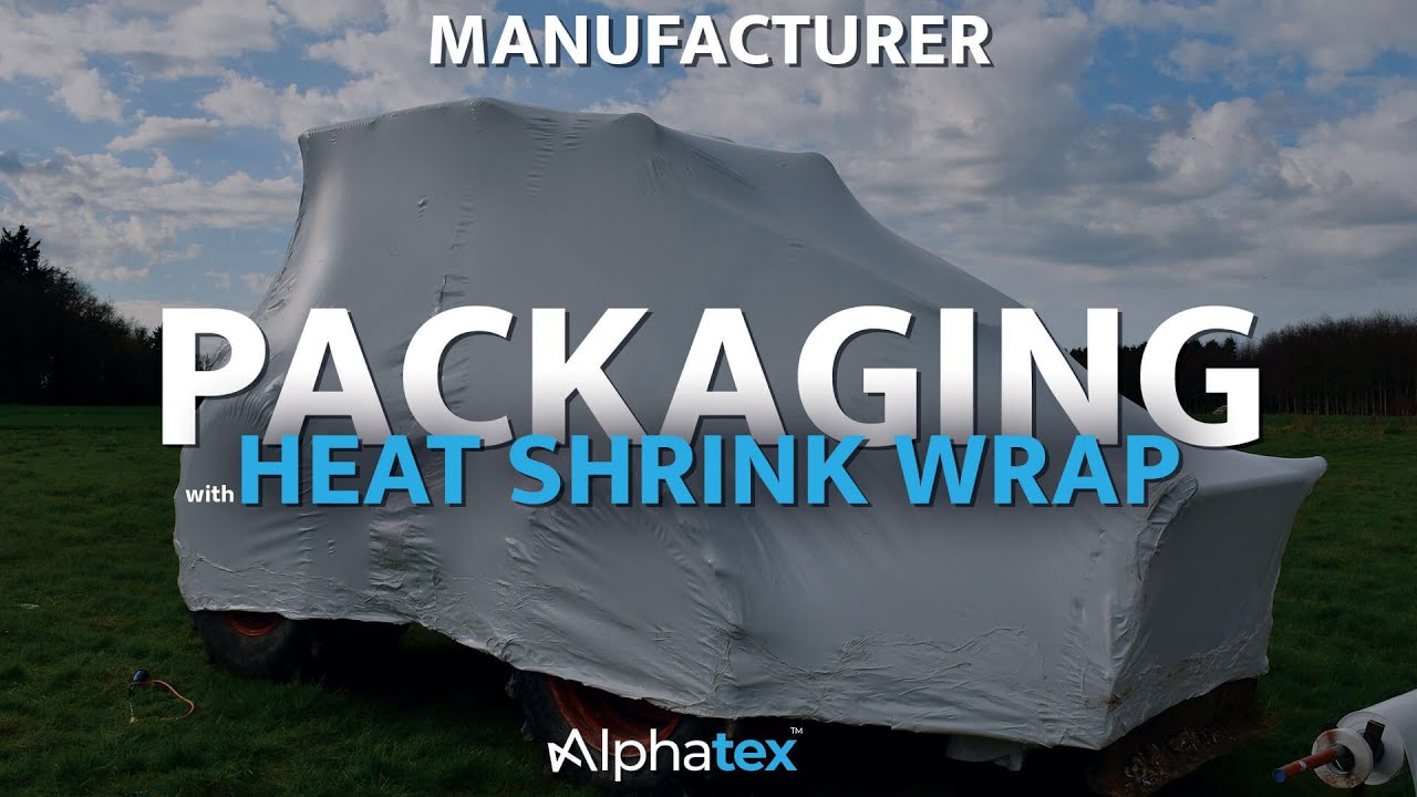 Packaging Vehicles, Items And Palettes With Heat Shrink Wraps - Alphatex