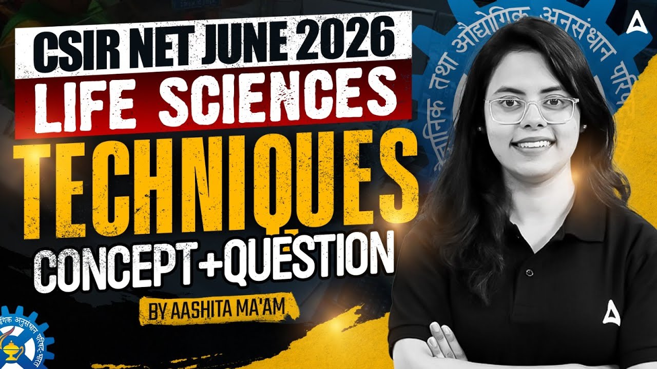 CSIR NET Life Science | CSIR NET Life Science Techniques Concept & Question By Aashita Mam