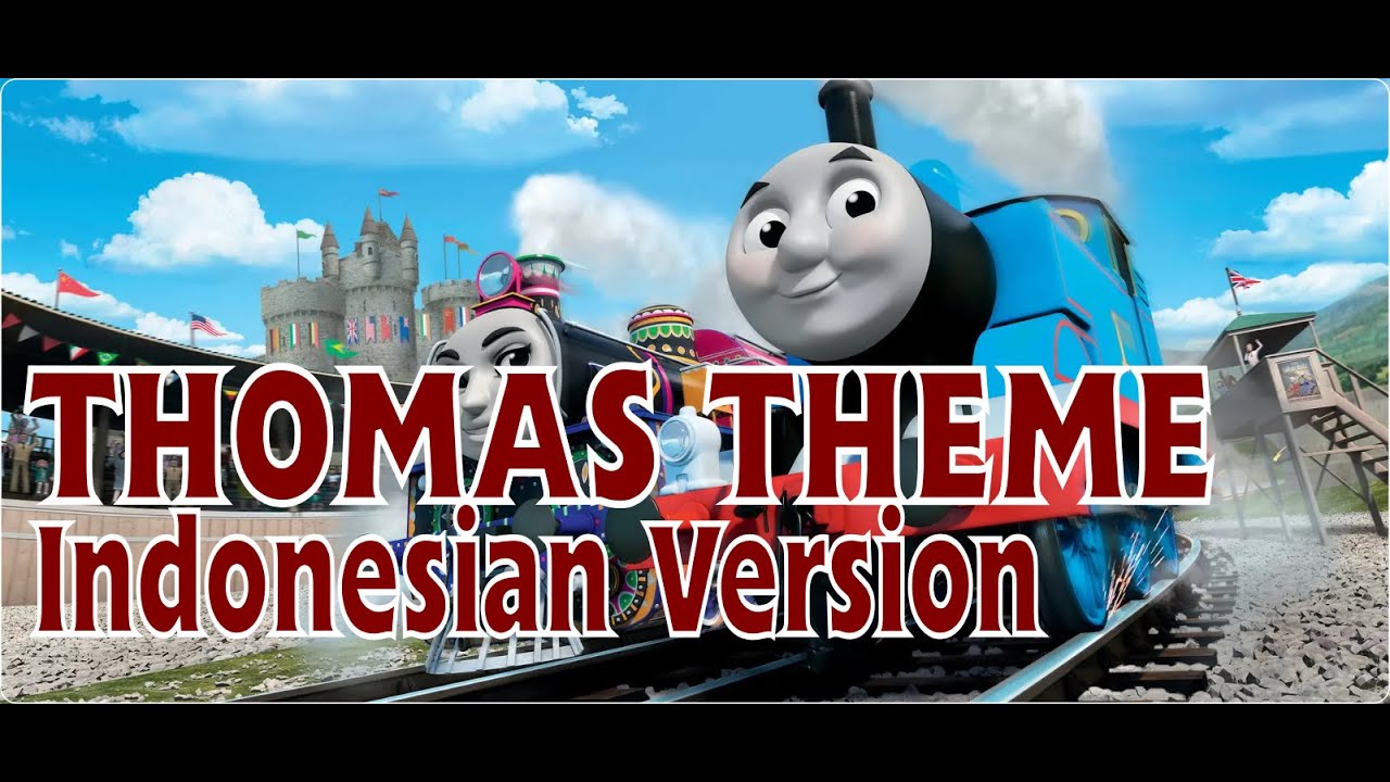 Thomas and friends Roll Engine Call (Indonesian)