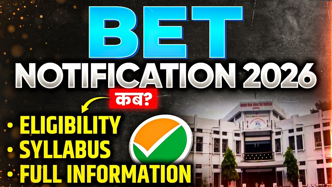 BET Notification 2026 | BET Eligibility Criteria | BET Preparation Syllabus |Full Detailed Explained