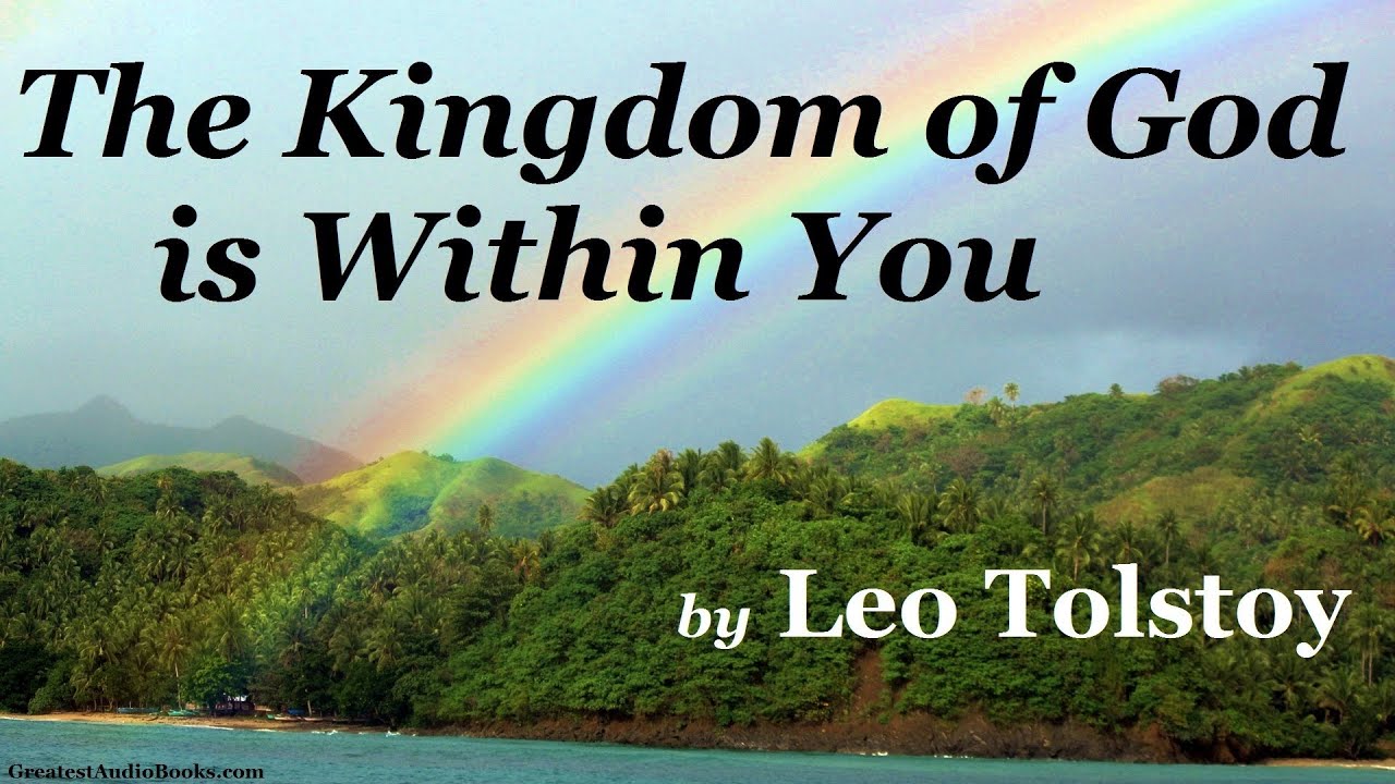 The Kingdom of God Is Within You by Leo Tolstoy Pt. 1 - FULL AudioBook | Greatest AudioBooks
