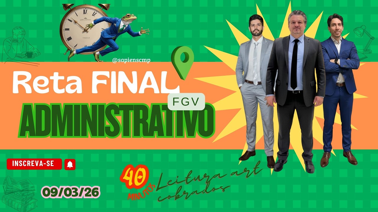 ⚖️ ADMINISTRATIVO - Oq a FGV AMA: 40 Minutos dos Arts que Definem sua Aprovação | Batendo a FGV