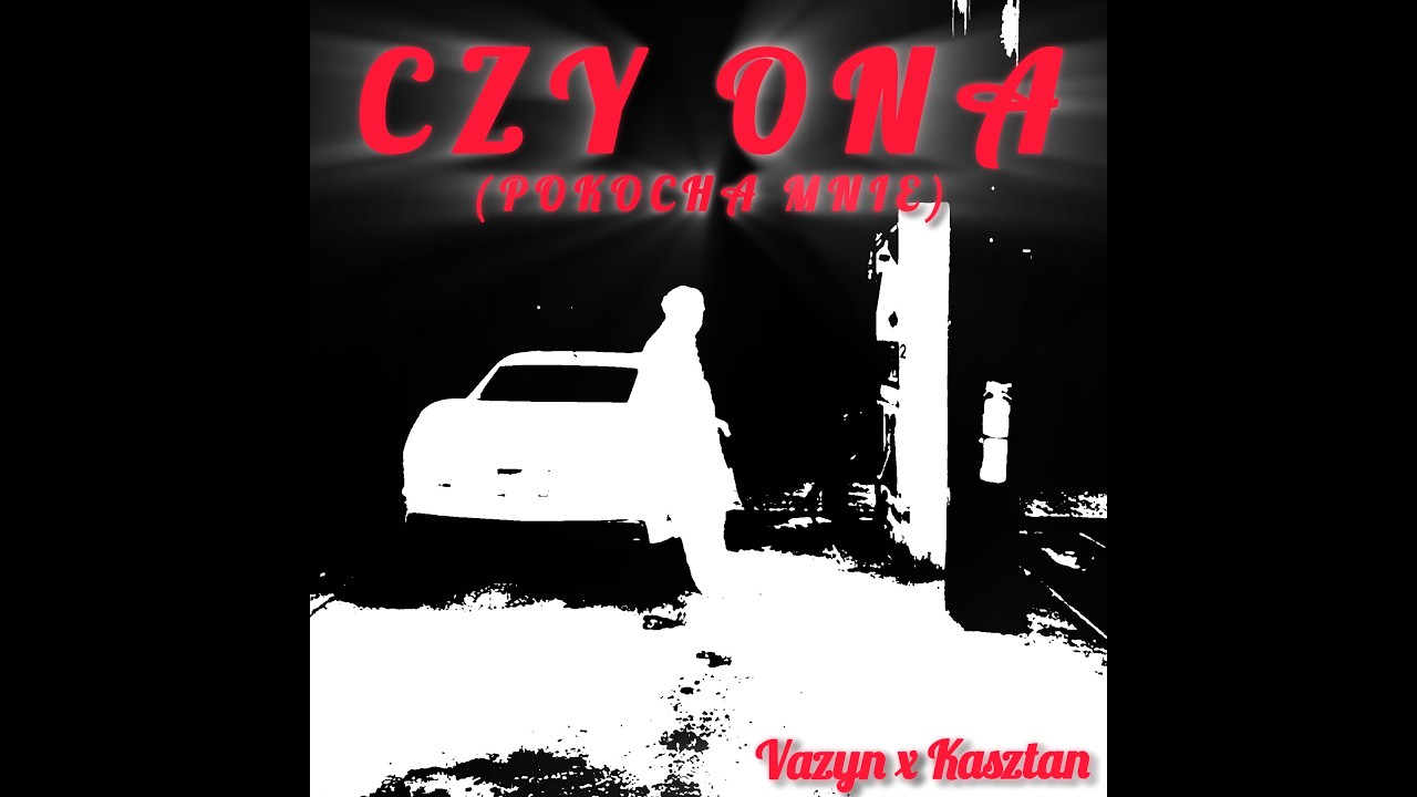 Vazyn x Kasztan - Czy ona Pokocha mnie