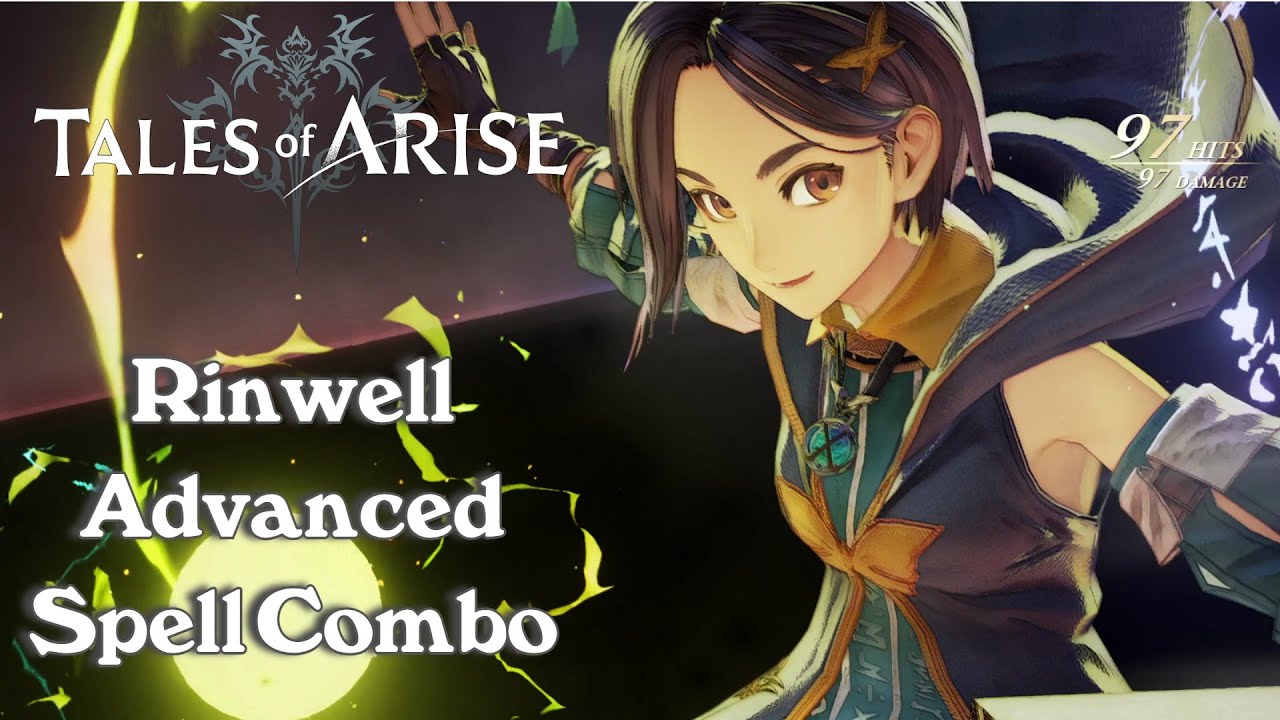 Tales of Arise - Rinwell Advanced Spell Combo