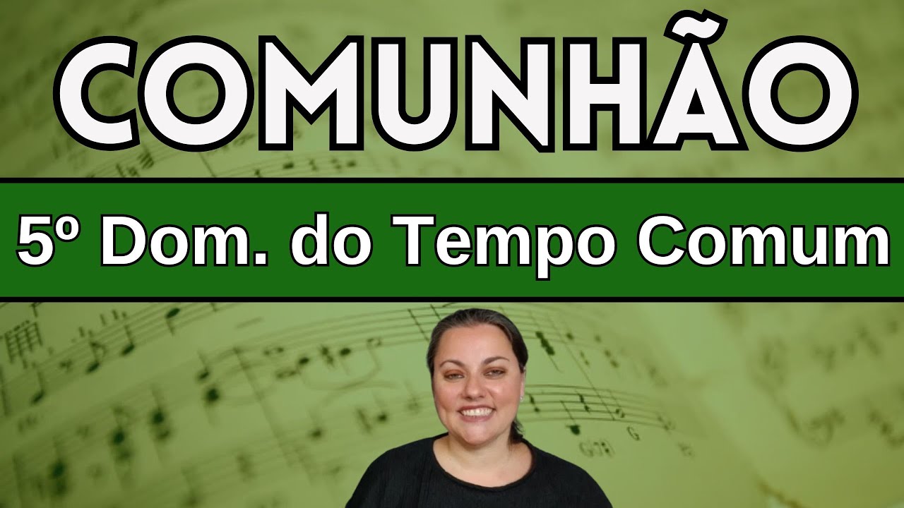 Demos graças ao Senhor | Antífona Missal Comunhão| 5º Domingo do Tempo Comum | com cifra | #missa
