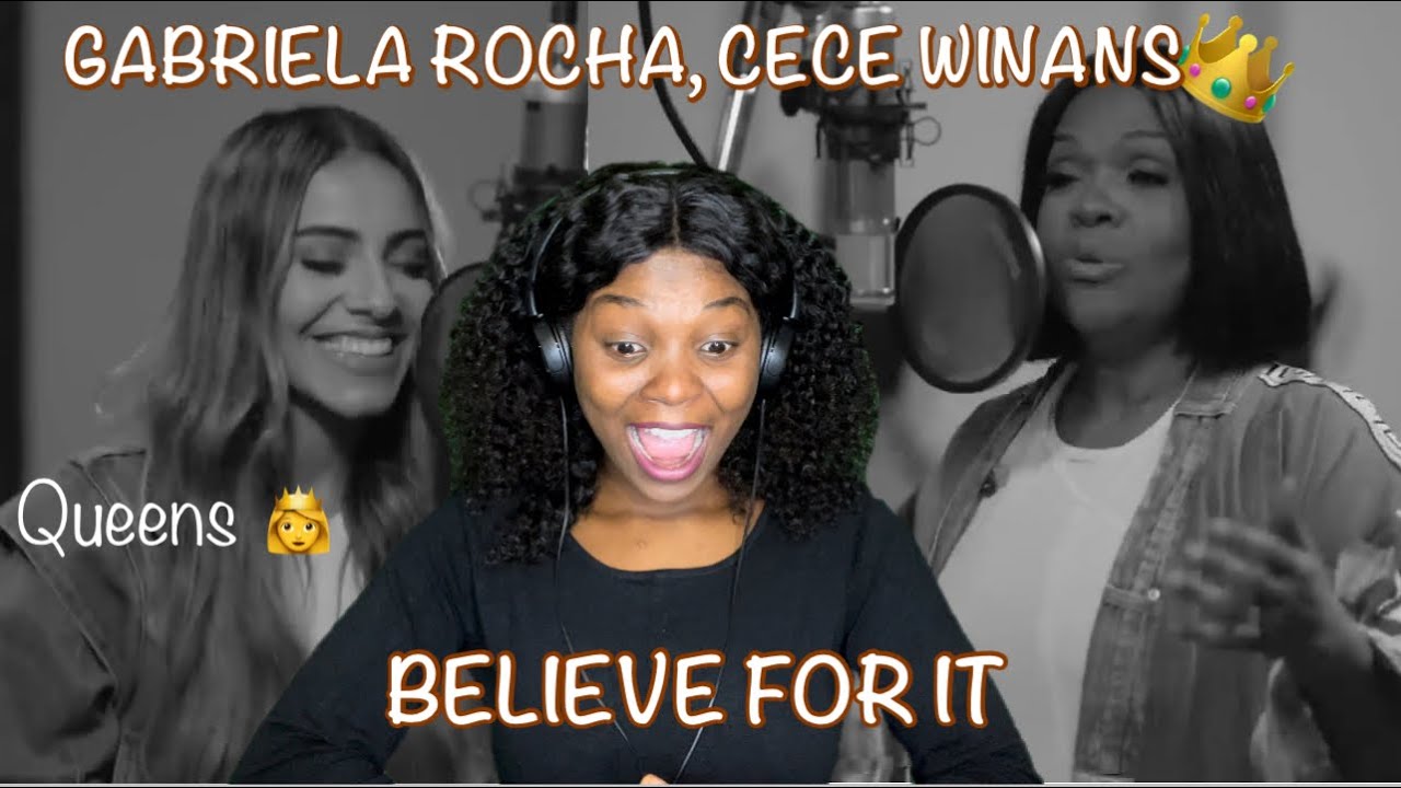 GABRIELA ROCHA, CECE WINANS - 𝐁𝐄𝐋𝐈𝐄𝐕𝐄 𝐅𝐎𝐑 𝐈𝐓 [ EU CREIO ] REACTION