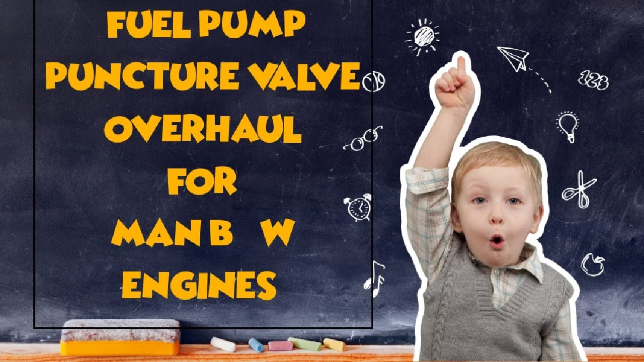 HOW DO THEY DO... HOW TO OVERHAUL FUEL PUMP PUNCTURE VALVE FOR MAN B&W ENGINES...