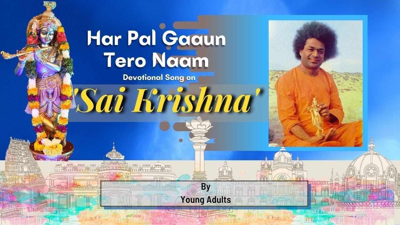 Har Pal Gaaun Tero Naam | Young Adults | 15th July, 2019