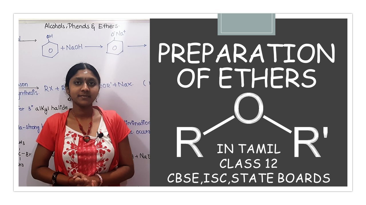 PREPARATION OF ETHERS| IN TAMIL| CLASS 12| HYDROXY COMPOUNDS| WILLIAMSON REAC.| IMP REACTIONS|