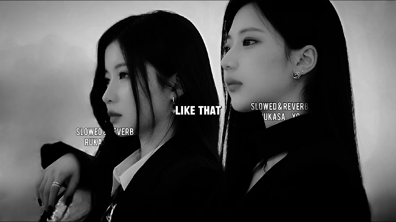 BabyMonster — Like That || Slowed + Reberb.