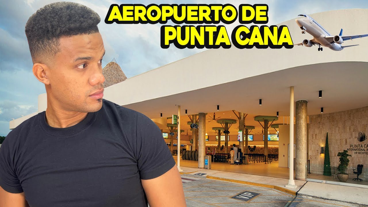 Asi esta el Aeropuerto de Punta Cana