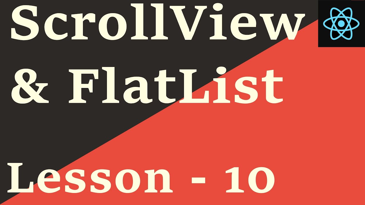 React Native Tutorial -10: ScrollView & FlatList