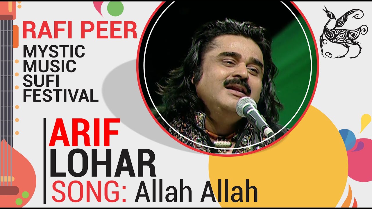 Allah Allah | Arif Lohar | Rafi Peer Mystic Music Sufi Festival