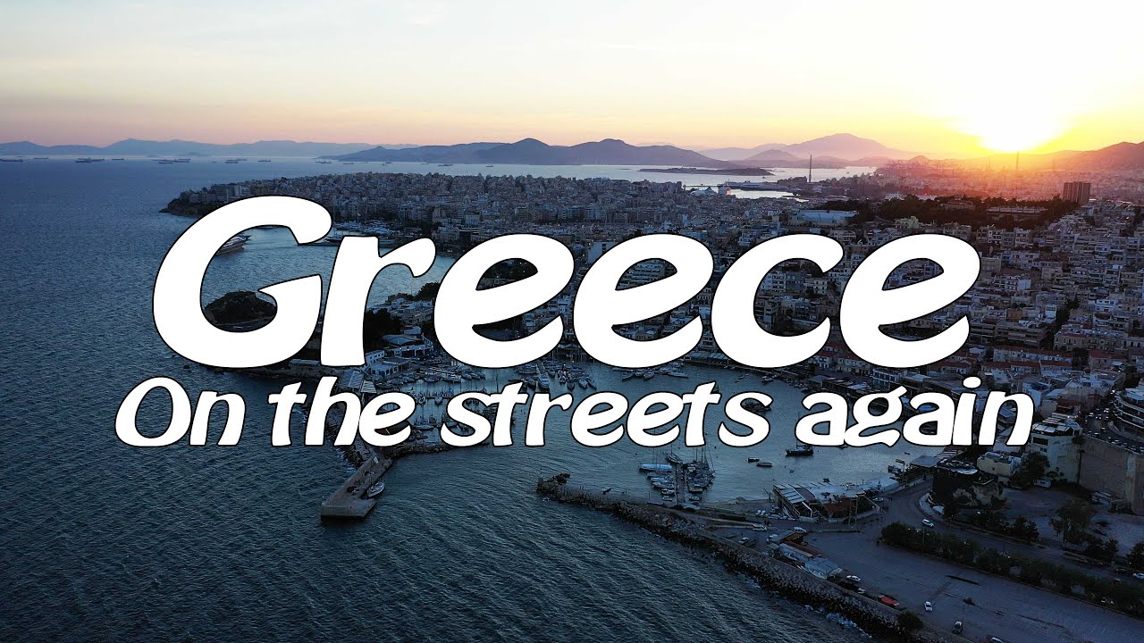 Greece on the streets again! - Flisvos Marina