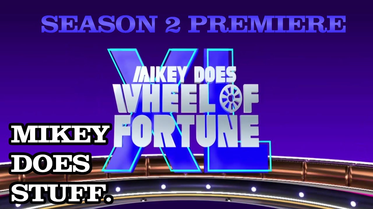 Mikey Does Stuff: Wheel Of Fortune Season 2 Premiere (July 2, 2023)
