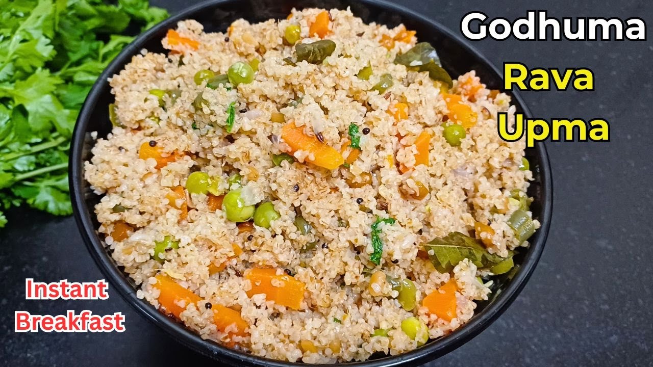 Wheat Rava Upma | Healthy Godhuma Rava Upma | Instant Breakfast Recipe | Dalia Upma