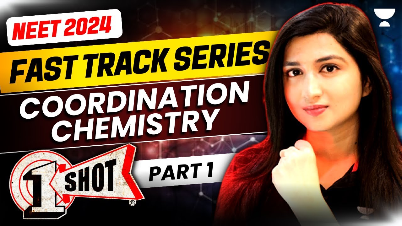 Coordination Chemistry Part 1 | Fast Track NEET 2024 | Akansha Karnwal