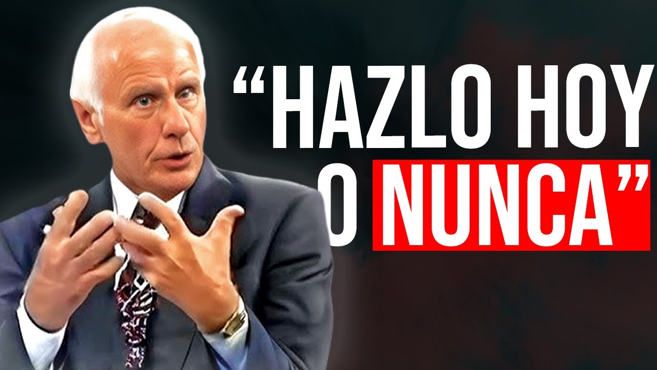 Hazlo HOY y Cambia TU VIDA con Jim Rohn