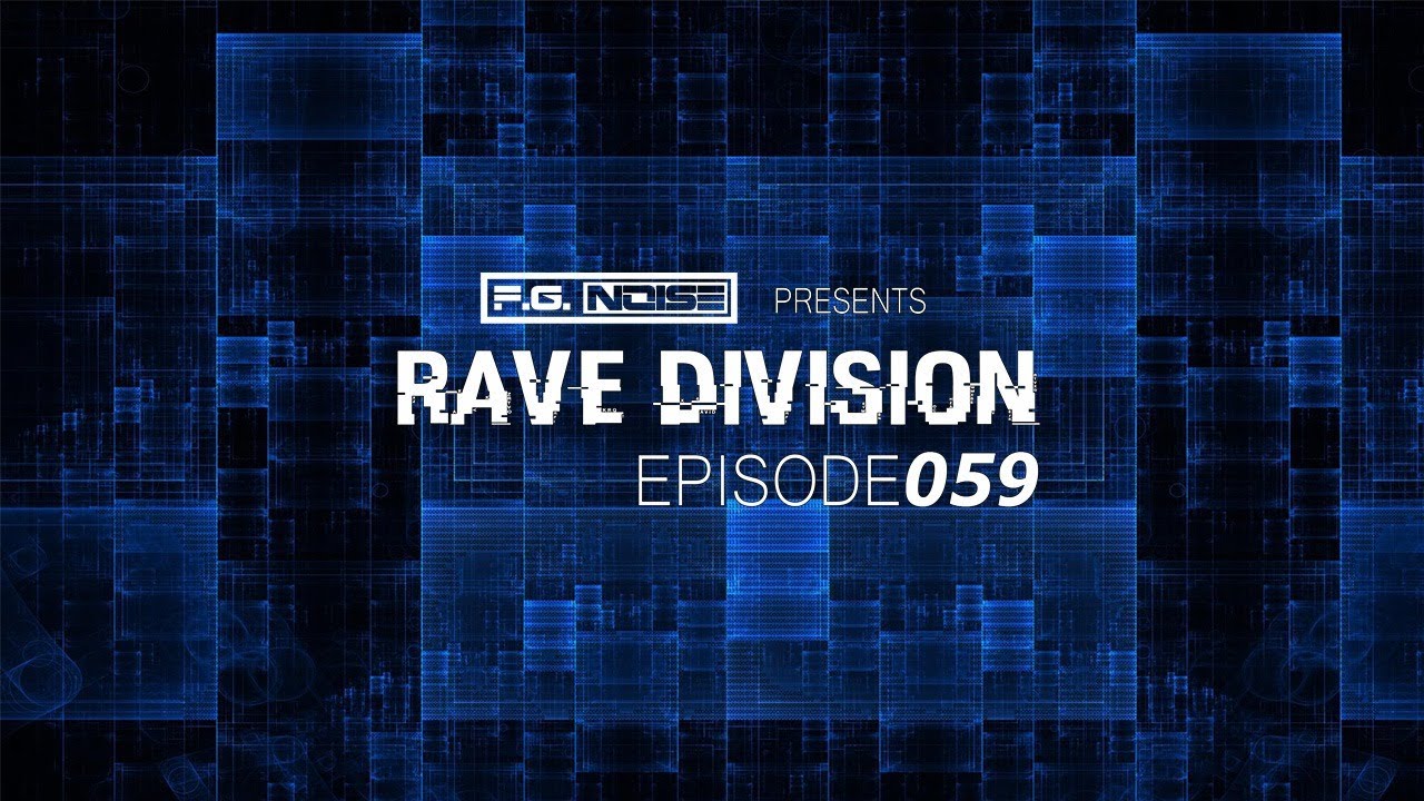 F.G. Noise - Rave Division 059