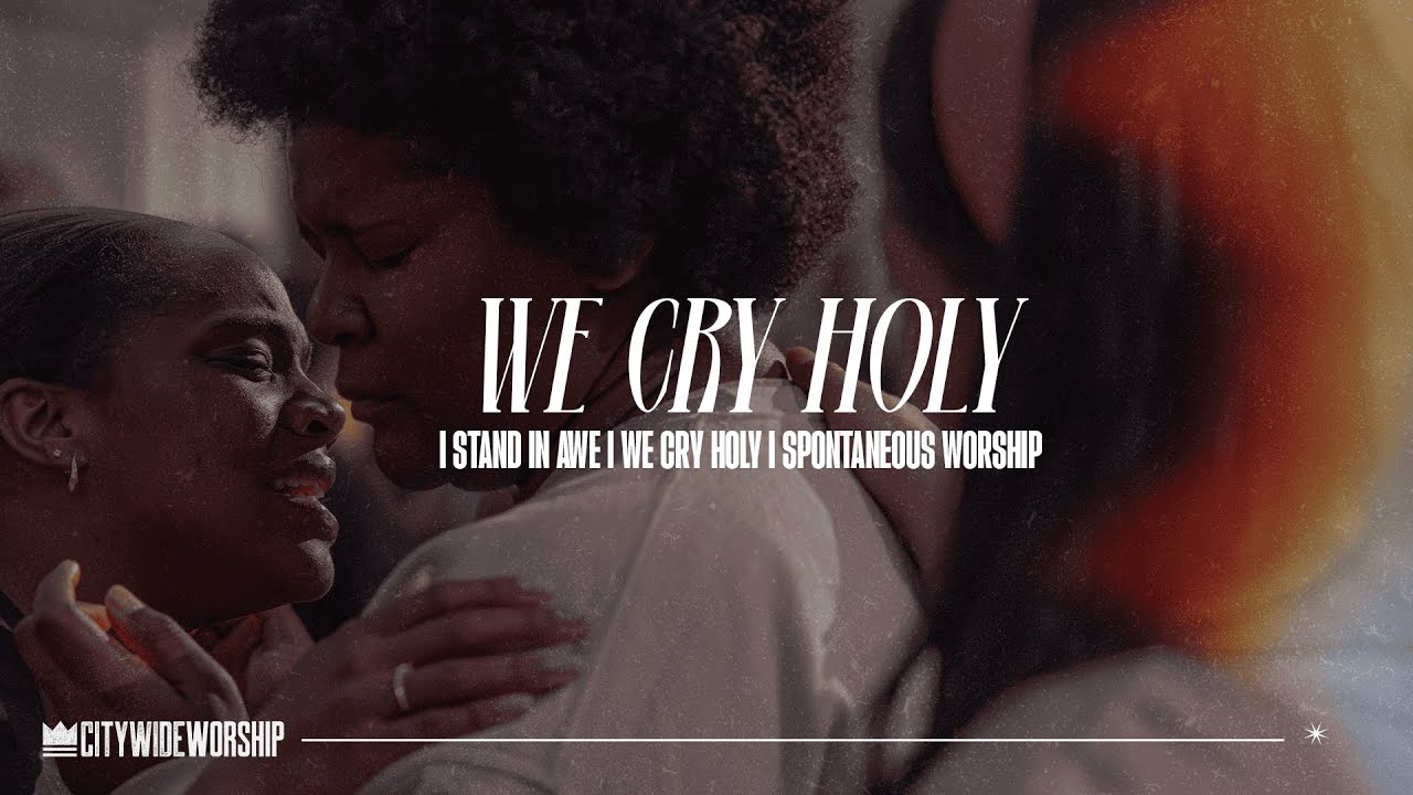 I Stand In Awe | We Cry Holy | Yahweh | Spontaneous Worship - City Wide Worship