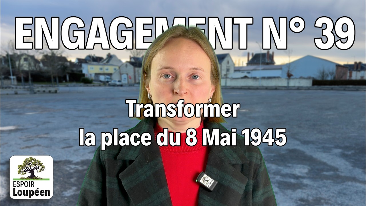 Engagement n°39 – Transformer la place du 8 mai 1945
