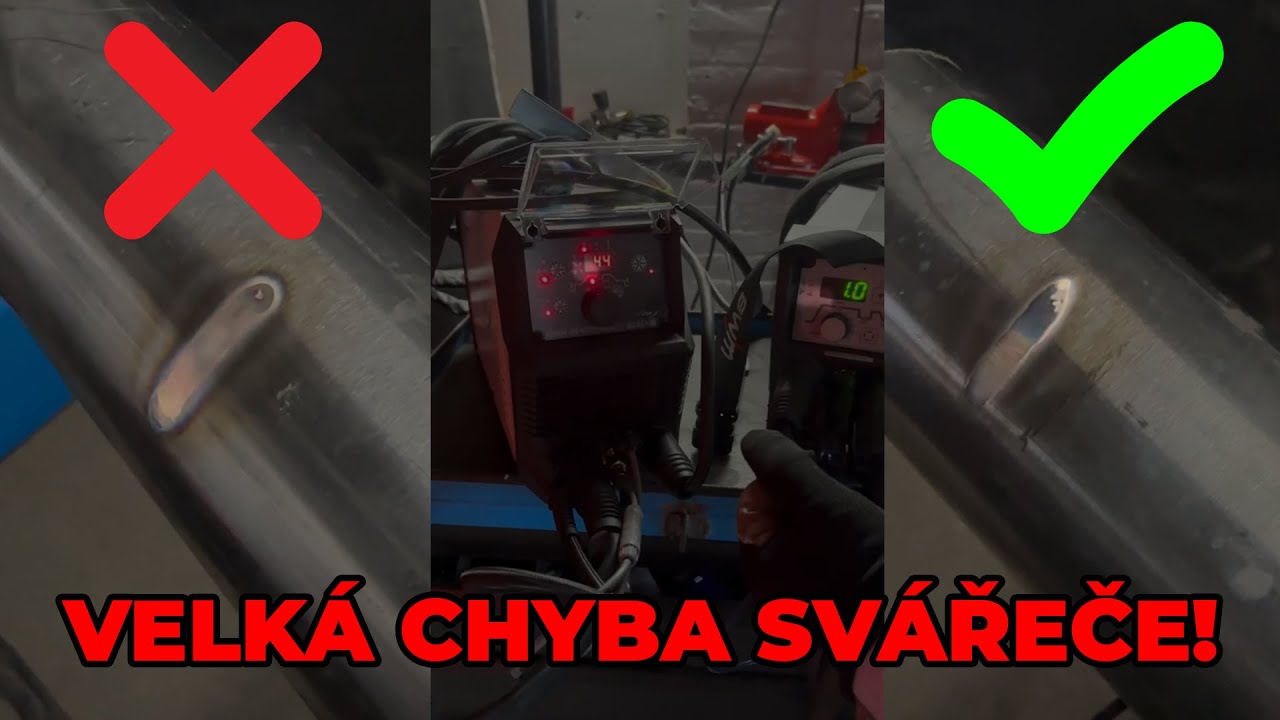 CHYBA SVÁŘEČE A VLIV ŠPATNÉHO NASTAVENÍ NA KVALITU SVARU!