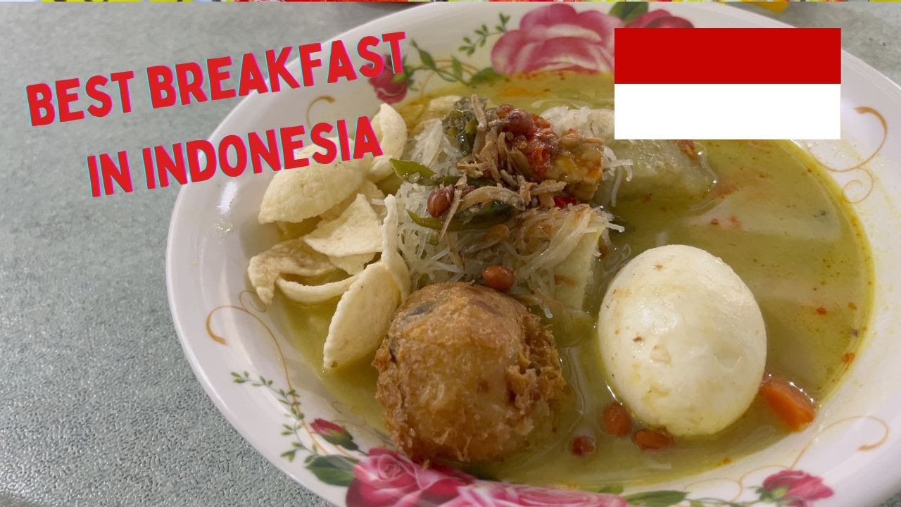 The best breakfast in Indonesia?