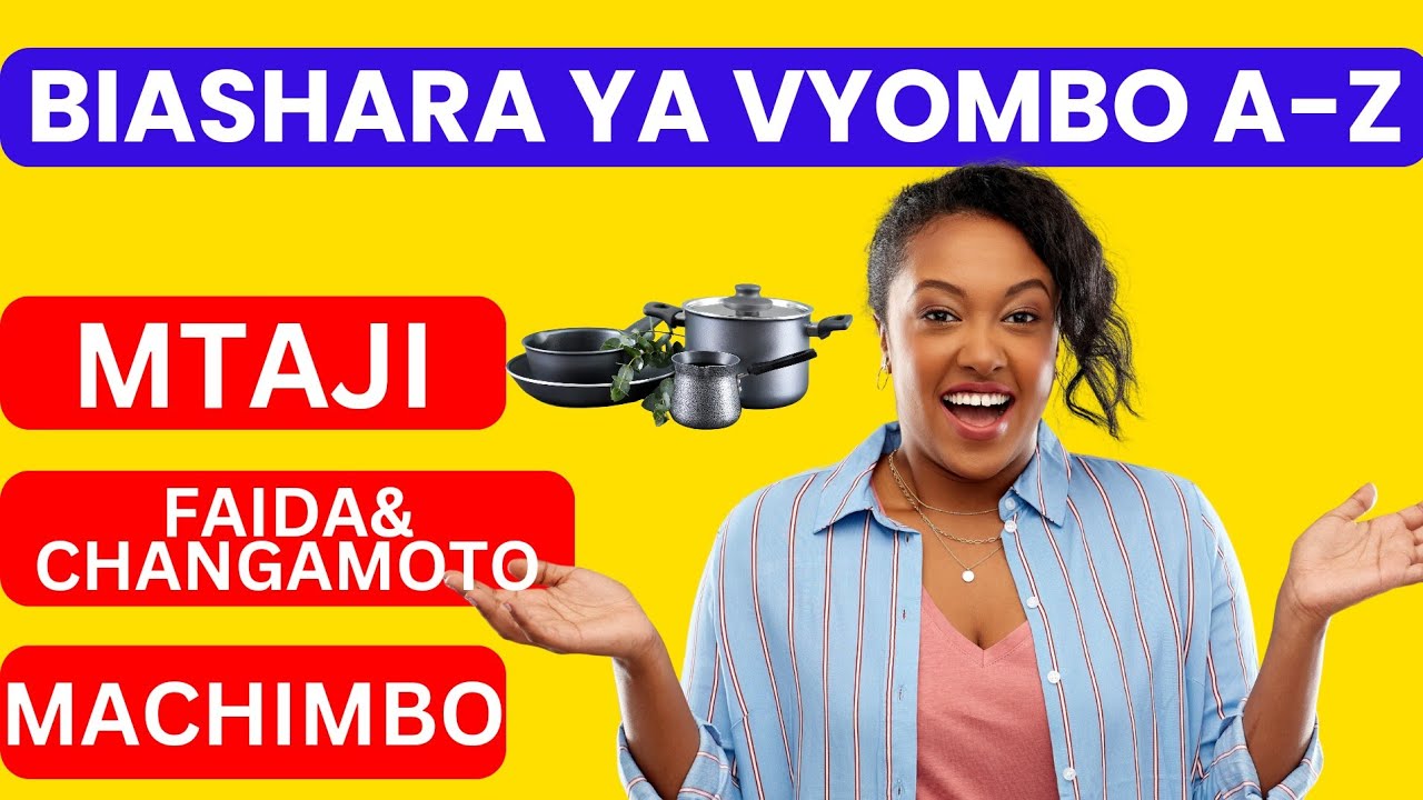 BIASHARA YA VYOMBO:Jinsi Ya Kufanya Biashara Ya Vyombo A-Z jifunze kila kitu💯