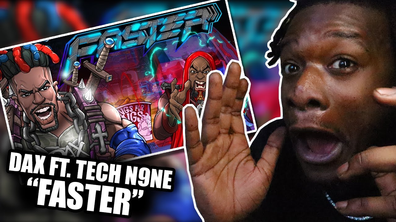Dax - FASTER (ft. Tech N9ne) [Official Video] REACTION!