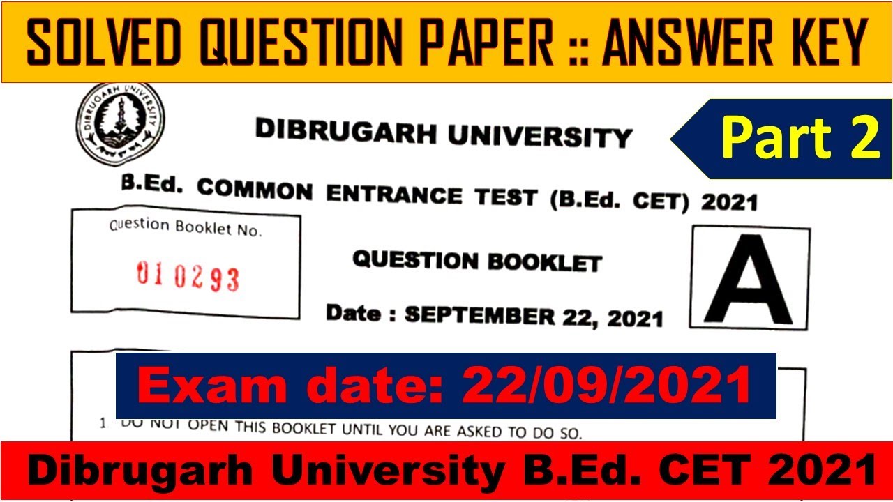 Dibrugarh University B.Ed. CET 2021 Answer Key | DU B.Ed. CET 2021 Solved Question Paper | Part 2