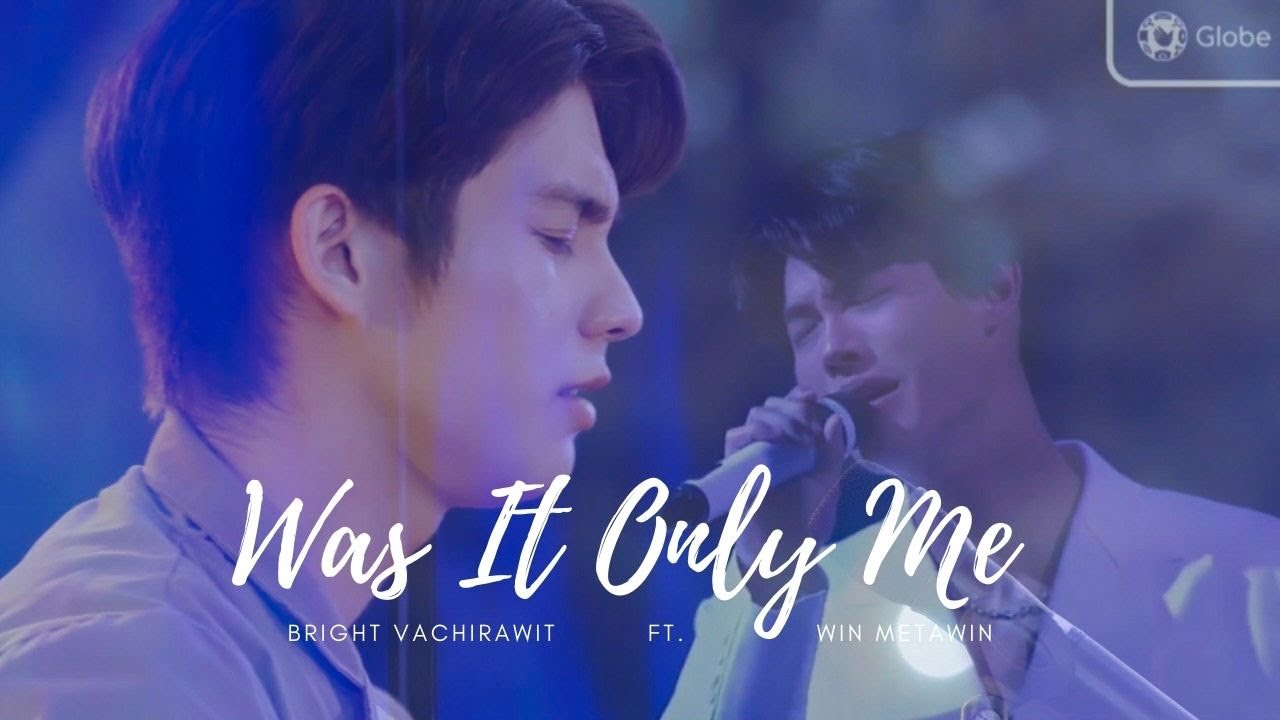 ตกลงฉันคิดไปเองใช่ไหม / Was it only me - BRIGHTWIN mashup | EngSub