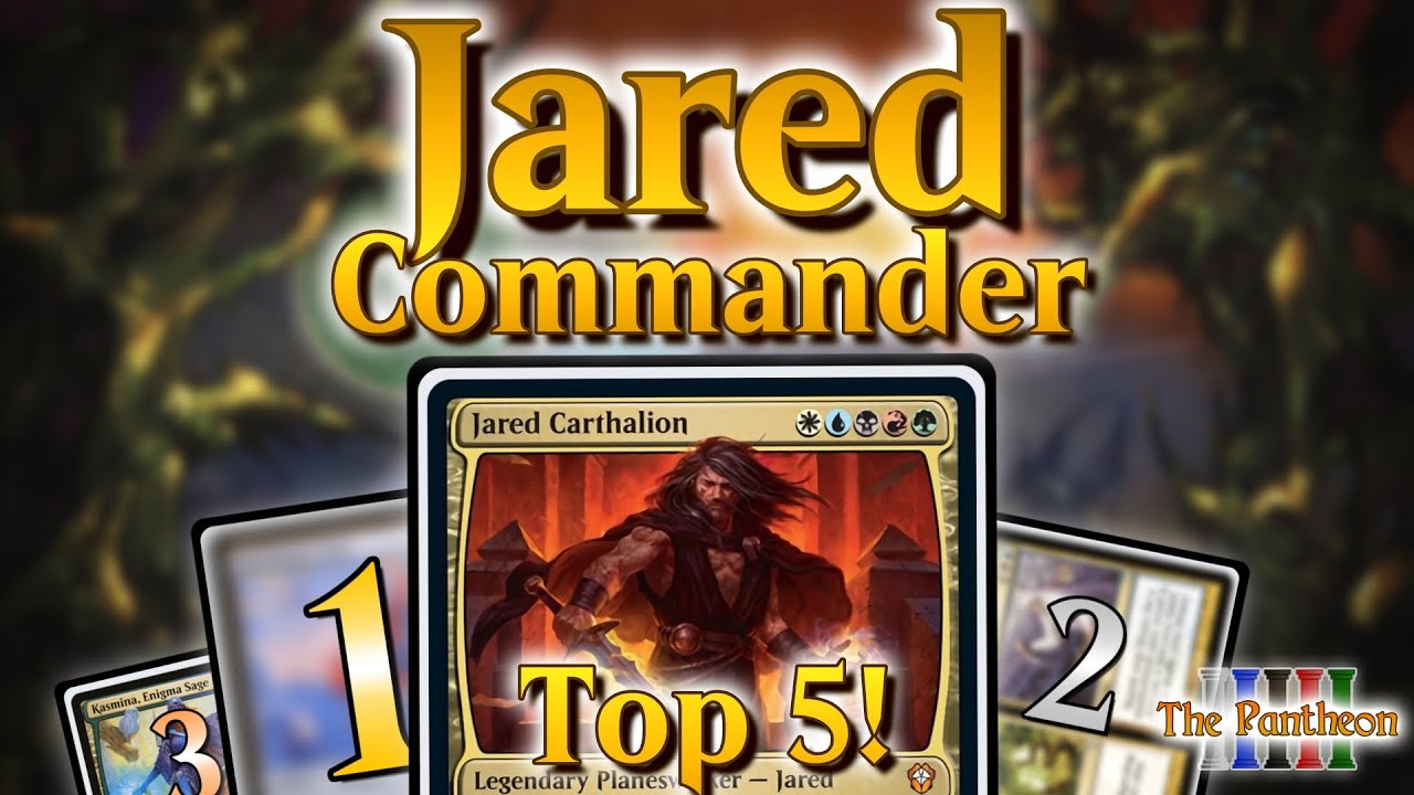 Jared Carthalion! | Commander Top 5! | EDH | MTG | The Pantheon | Ep.224