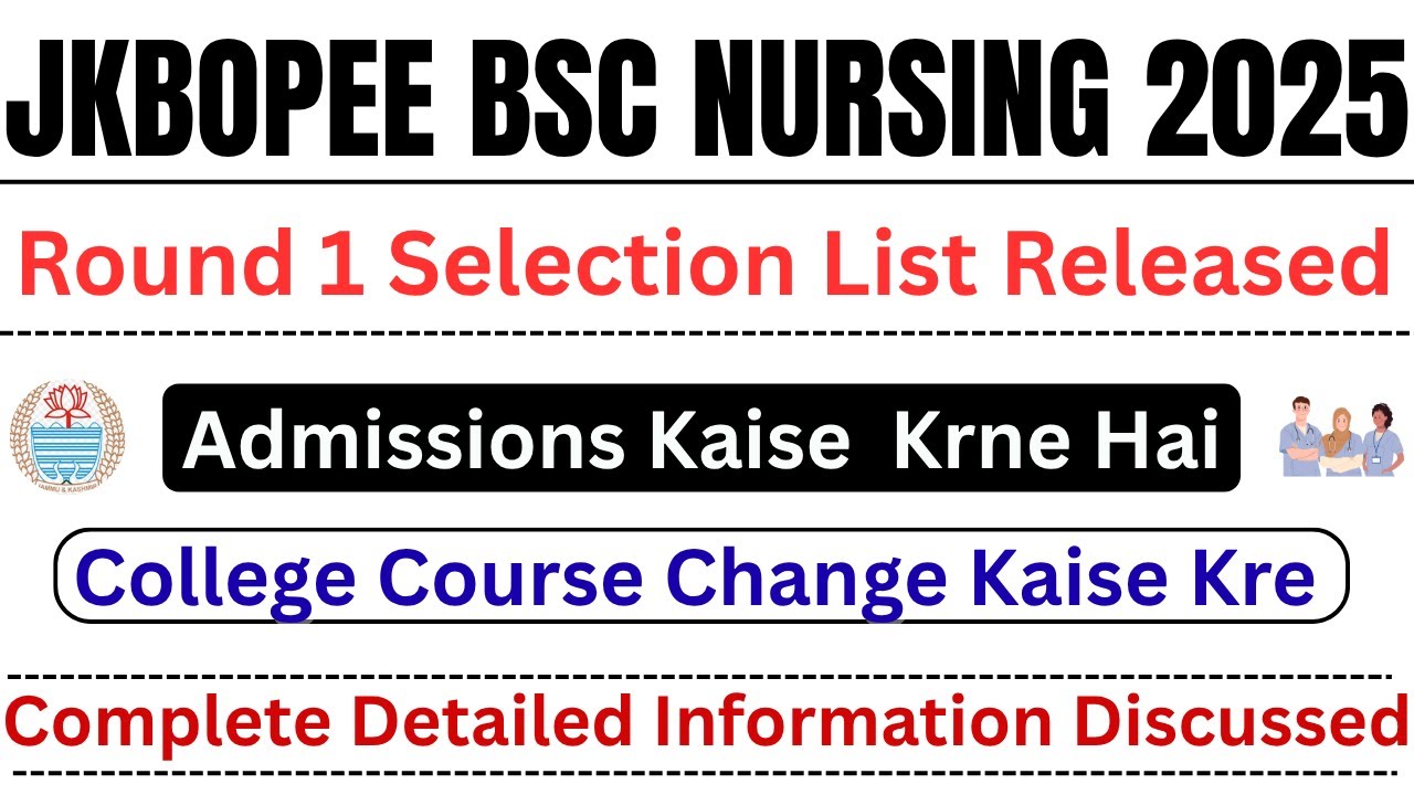 JKBOPEE Bsc Nursing Selection List Out || Admission Process & College Change Complete Details Here
