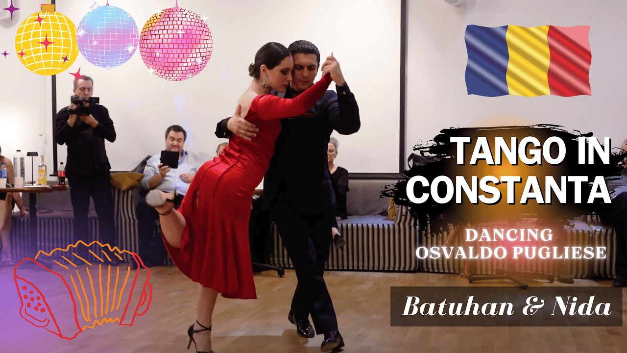 TANGO IN CONSTANTA - Batuhan & Nida, Dancing Osvaldo Pugliese