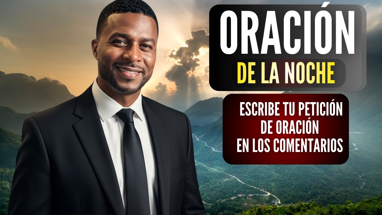 Oración de la noche Salmo 91: Paz  Protección y Bendición, jueves 5 de febrero de 2026