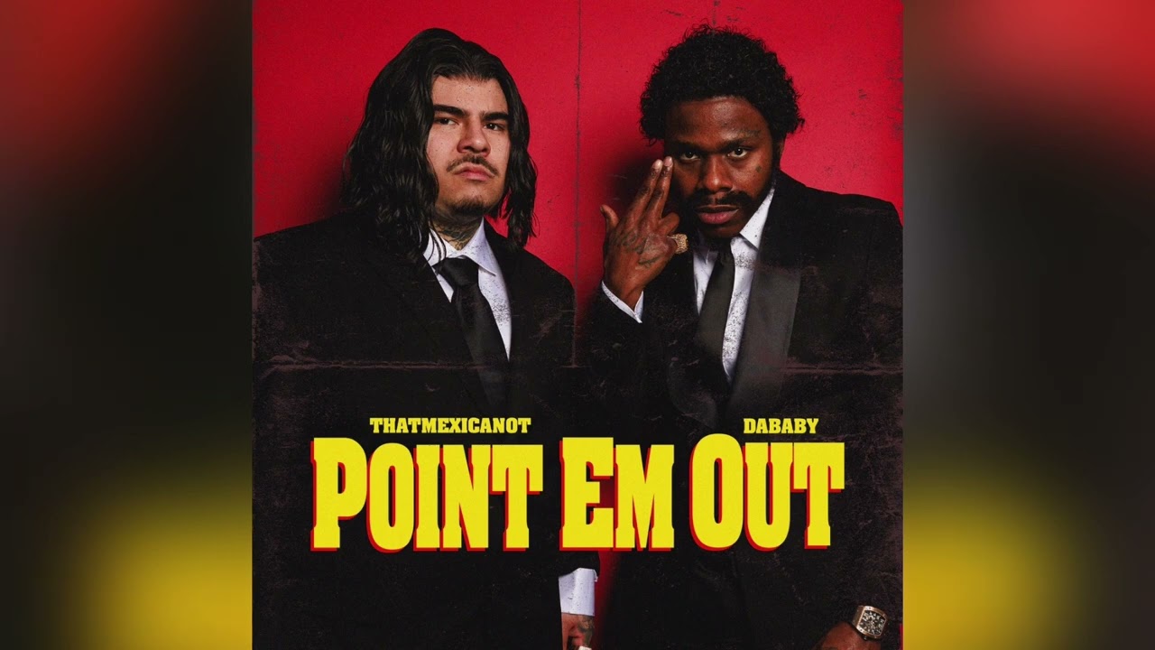 That Mexican OT & DaBaby - Point Em Out [Clean]