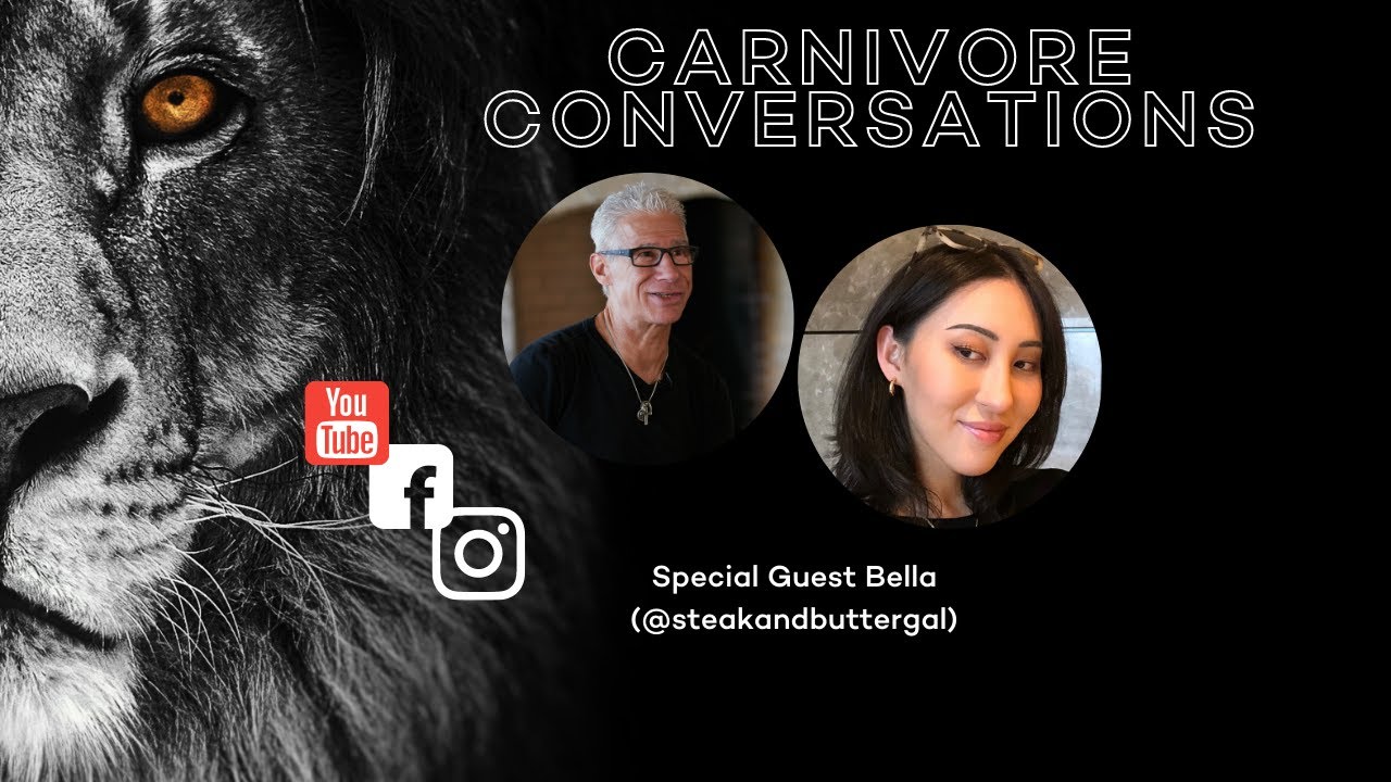 Carnivore Conversations: Episode 12 - Bella The Steak and Butter Gal