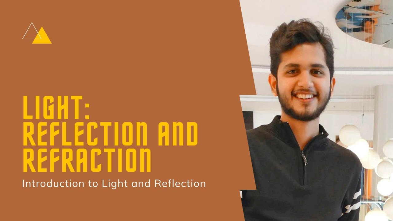 Light (Lecture 1) by Nirwan Pawar | 10th CBSE | Introduction to Light and Laws of Reflection