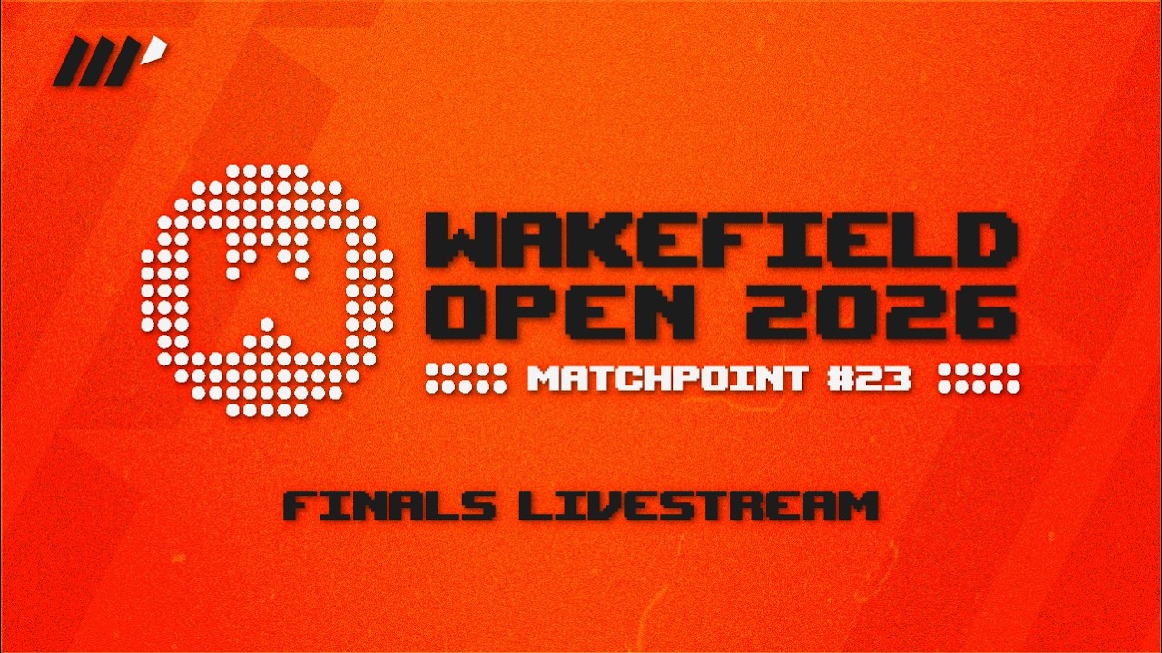 MatchPoint #23 Wakefield Open Finals