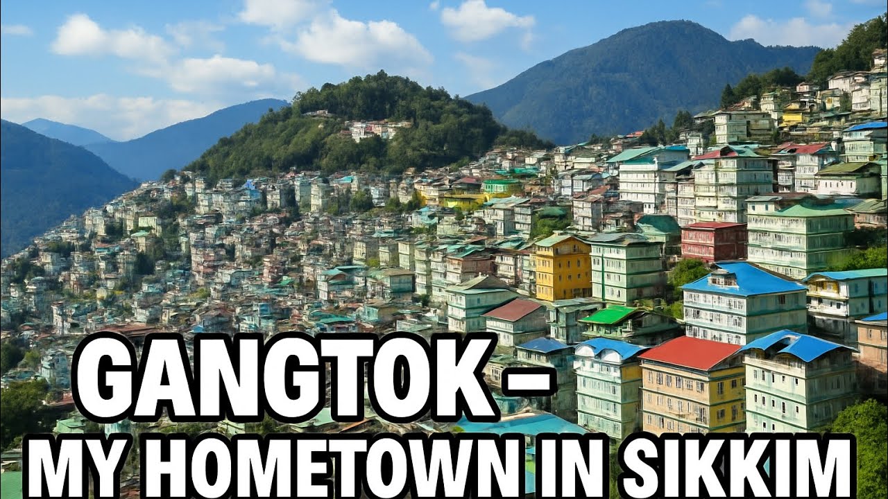 Gangtok | Sikkim | My hometown | Tibetan vlog