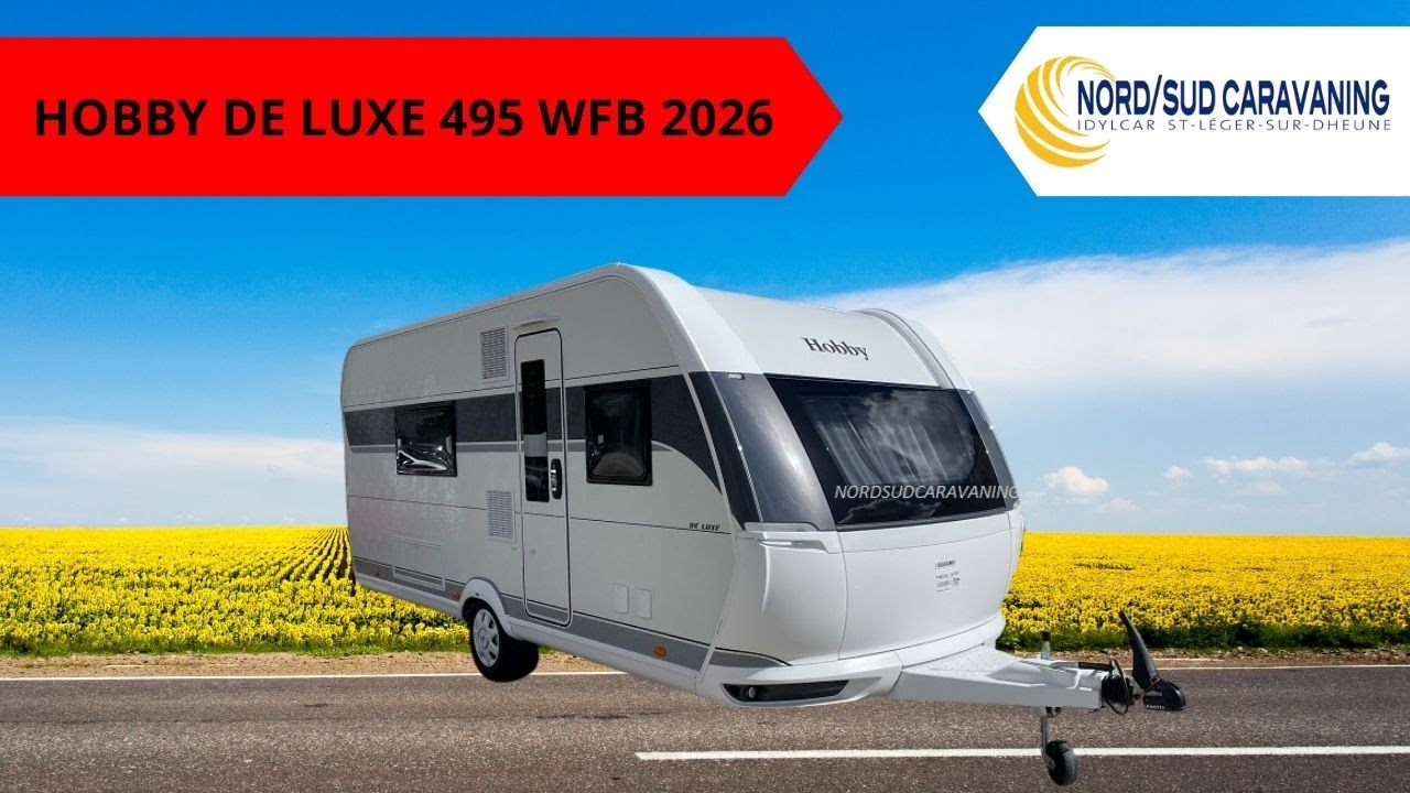 CARAVANE DOUCHE INDÉPENDANTE HOBBY DE LUXE 495 WFB 2026 NORD SUD CARAVANING