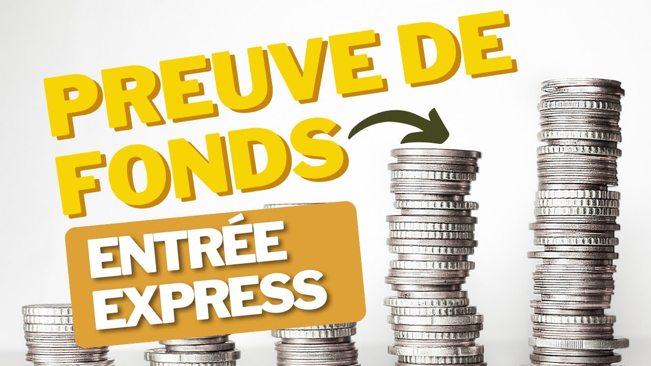 Preuve de fonds et lettre de banque pour Entrée express